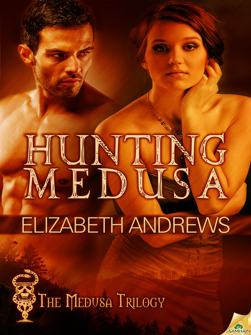 Title details for Hunting Medusa by Elizabeth Andrews - Available